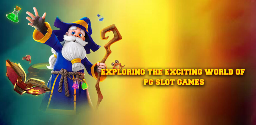 Exploring the Exciting World of PG Slot Games