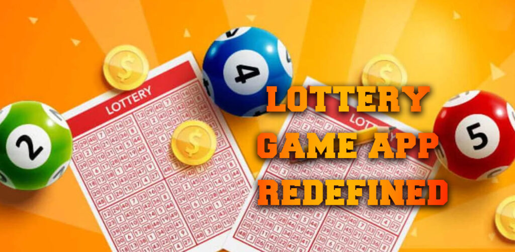 Lottery Game App Redefined