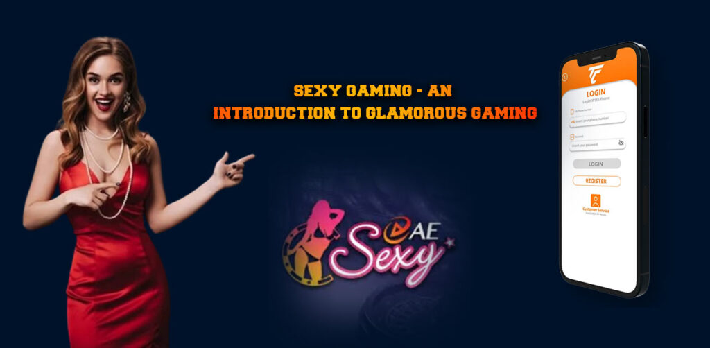 Sexy Gaming - An Introduction to Glamorous Gaming