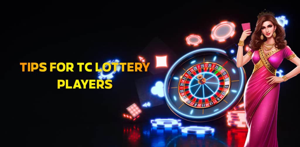 Tips for TC Lottery Players