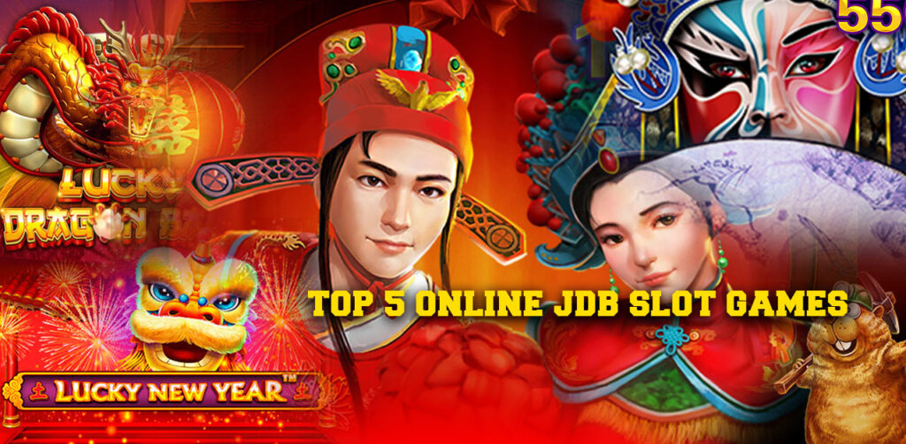Top 5 Online JDB Slot Games